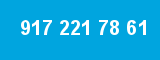 917 221 78 61 917 221 78 61